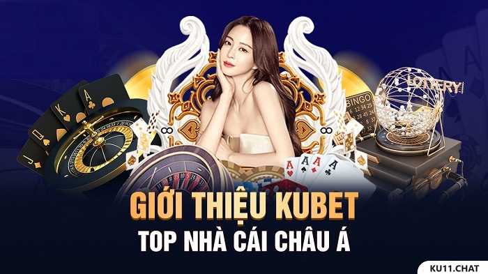 Một số thông tin cần nắm về nhà cái Kubet